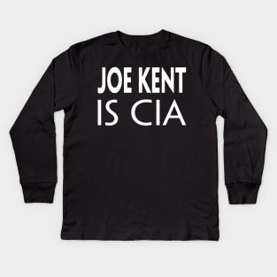 JOE KENT IS CIA Kids Long Sleeve T-Shirt